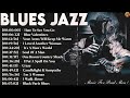 The Best Blues Jazz 2024 | Beautilful Relaxing Blues Jazz Music | BLUES JAZZ MIX