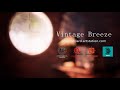 Vintage Breeze - Unreal Engine 4 Environment