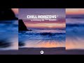 Johnny M - Chill Horizons 01 | Deluxe Chill & Downtempo Relaxing Music | M-Sol Records