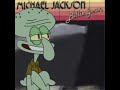 Squidward Tentacles - Billie Jean (A.I. COVER)