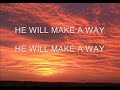 Praise and Worship Songs with Lyrics- God Will Make a Way