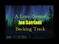 Joe Satriani - A Love Eternal (Backing Track)