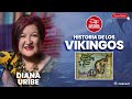 Historia de los Vikingos Cap. 01. Historias de los Vikingos (1ª parte) | Diana Uribe