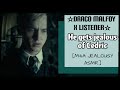 Draco Malfoy x listener | He gets jealous of Cedric |Draco Malfoy x y/n || Has bk music