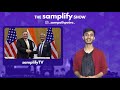 TRUMP or BIDEN? Impact of the US elections on India | The Samplify Show 🇮🇳🇺🇲