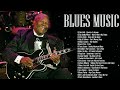 Blues Music Hits 2024 | Best Slow Blues Playlist | Great Jazz Blues Music