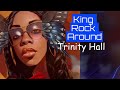 King Rock Around - Song By Trinity Hall (Rock Song)