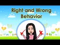 RIGHT AND WRONG BEHAVIOR FOR KIDS