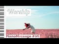 WORSHIP • Peaceful Piano Instrumental Music for Prayer, Studying, Word Meditation, Rest & Sleeping