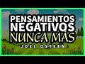 Cómo Controlar los Pensamientos Negativos Ampliando tu Visión - Joel Osteen