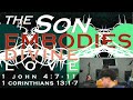 The Son Embodies Divine Love | April 28, 2024