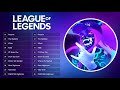 Great songs that got me playing League of Legends for an hour!