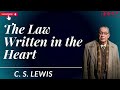 The Law Written in the Heart  - C. S. Lewis 2024