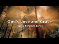 God's Love and Grace Scripture Narration
