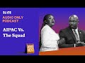 AIPAC Vs. The Squad | What Next | Daily News and Analysis