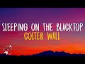 Colter Wall - Sleeping On The Blacktop (Lyrics)