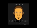 Adonis - Get No Better (Remix)