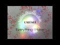 CALESCÉ - Everything I Have