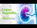 The Expert Series S7E1: Lupus Nephritis