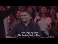Hillsong Church - Don't Look Away From Jesus