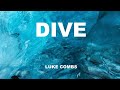 Luke Combs - Dive (Recorded At Sound Stage Nashville - Official Audio)