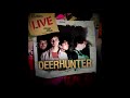 Deerhunter - Rainwater Cassette Exchange (iTunes live from SoHo)