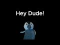 Tyler - Hey Dude!