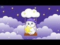 Super Relaxing Baby Lullaby ♥ Sleep Instantly Within 3 Minutes ♫  Music for Babies To Go To Sleep