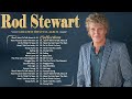 Rod Stewart Greatest Hits Full Album 📀 Best Soft Rock Songs Of Rod Stewart