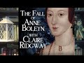 INSTANT ACCESS - The Fall of Anne Boleyn - OPEN NOW!