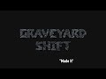 Graveyard Shift OST by rosko vair