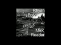 Rhyan Polymath - Mind Reader