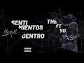 Yemil - Sentimientos Dentro [ Prod. Wvltz & Aley La Nueve ]