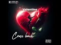 𝓥𝓪𝓵𝓮𝓷𝓽𝓲𝓷𝓮🥀- Come back