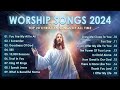 Top 50 Hit Worship Songs 2024 Medley - Best Christian Praise and Worship Music ✝️🙏