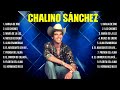 Chalino Sánchez ~ Greatest Hits Full Album ~ Best Old Songs All Of Time