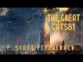 🍸 The Great Gatsby by F. Scott Fitzgerald - FULL AudioBook 🎧📖 | Greatest🌟AudioBooks
