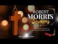 Jesus The Christ | Pastor Robert Morris Sermons
