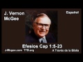 49 Efes 01:05-23 - J Vernon Mcgee - a Traves de la Biblia