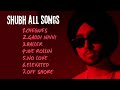 The Ultimate Punjabi Vibes: All Songs by Punjabi Sensation Shubh - Playlist Special!