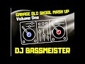 DJ Bassmeister - Garage Old Skool Mash Up (Volume One)