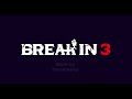 Break In 3 Official Trailer (Fanmade)
