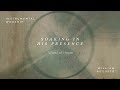 Soaking in His Presence - Word of Hope | Official Audio