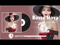 Best Beautiful Bossa Nova Songs 🍭 Best Relaxing Bossa Nova Covers 2024 🍧 Bossa Nova Popular Songs