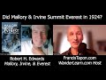 Did Mallory & Irvine Summit Everest 100 years ago? Author Dr. Robert Edwards new book investigates