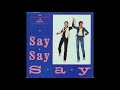 Paul McCartney & Michael Jackson - Say Say Say (Torisutan Extended)