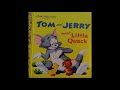 Tom and Jerry Meet Little Quack (Golden Book) Children's Audiobook