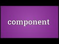 Component Meaning