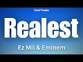 Ez Mil - Realest Ft. Eminem (Audio)