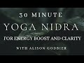 Yoga Nidra for Energy Boost and Clarity | 30 Minutes